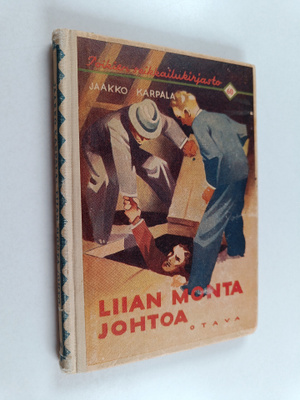 Jaakko Karpala : Liian monta johtoa : seikkailukertomus