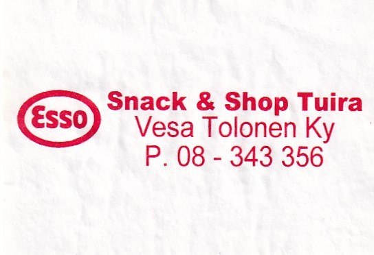TUIRA, Vesa Tolonen Ky. Snack & Shop Tuira , ESSO 2/12