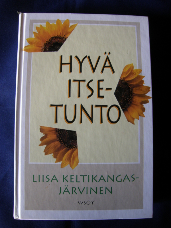 Keltikangas-Järvinen, Liisa : Hyvä itsetunto