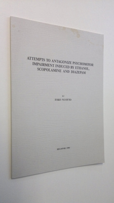 Esko Nuotto : Attempts to antagonize psychomotor impairme...