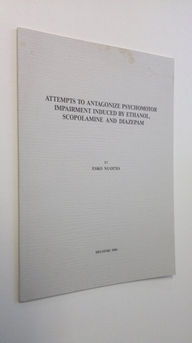 Esko Nuotto : Attempts to antagonize psychomotor impairme...