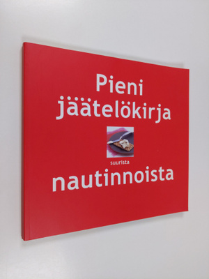 Pieni jäätelökirja suurista nautinnoista