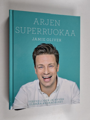 Jamie Oliver : Arjen superruokaa