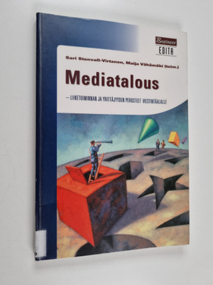 Mediatalous : liiketoiminnan ja yrittäjyyden perusteet vi...