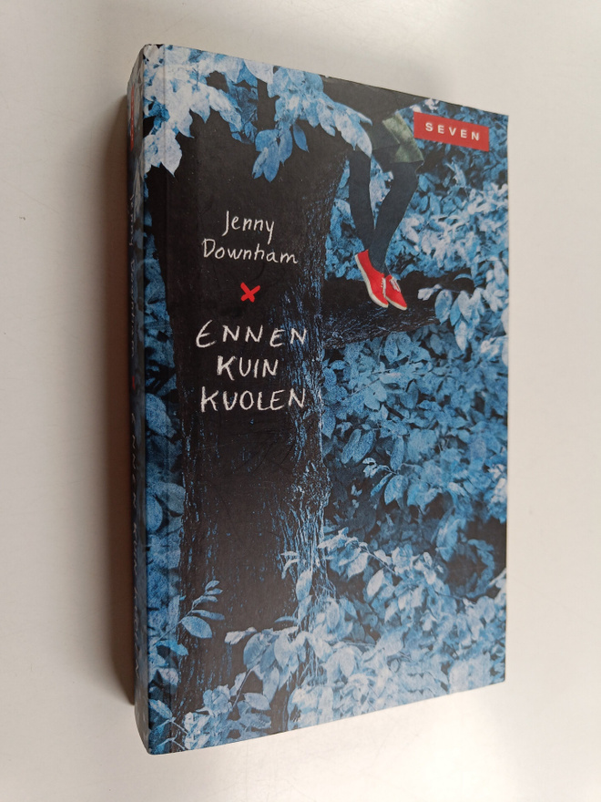 Jenny Downham : Ennen kuin kuolen