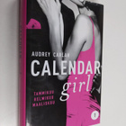 Audrey Carlan : Calendar girl 1 : Tammikuu, helmikuu, maa... - pikkukuva 1