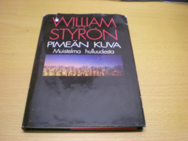 William Styron: Pimeän kuva - Muistelma hulluudesta