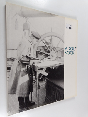 Adolf Bock : Adolf Bock : 100-vuotisnäyttely 18.5.-3.6.1990