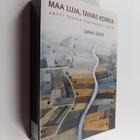 Juhani Sipilä : Maa luja, taivas korkia : Antti Tuurin Po... - pikkukuva 1