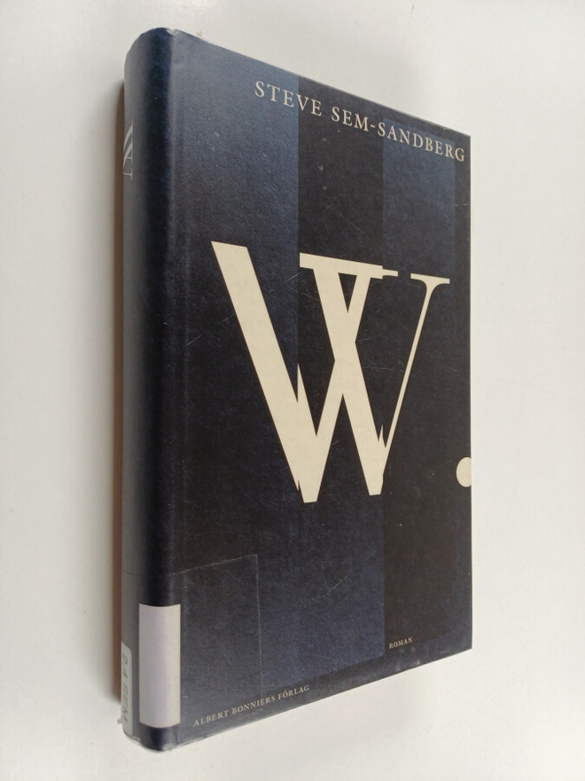 Steve Sem-Sandberg : W. : roman
