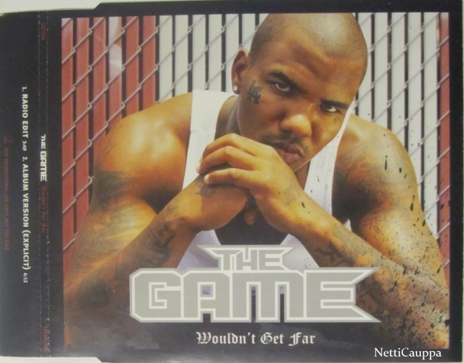 The Game • Featurig Kanye West • Wouldn't Get Far PROMO CDS