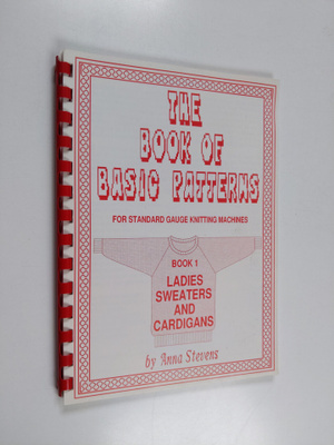 Anna Stevens : The Book of Basic Patterns : Book 1 Ladies...