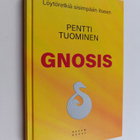 Pentti Tuominen : Gnosis - Löytöretkiä sisimpään itseen - pikkukuva 1
