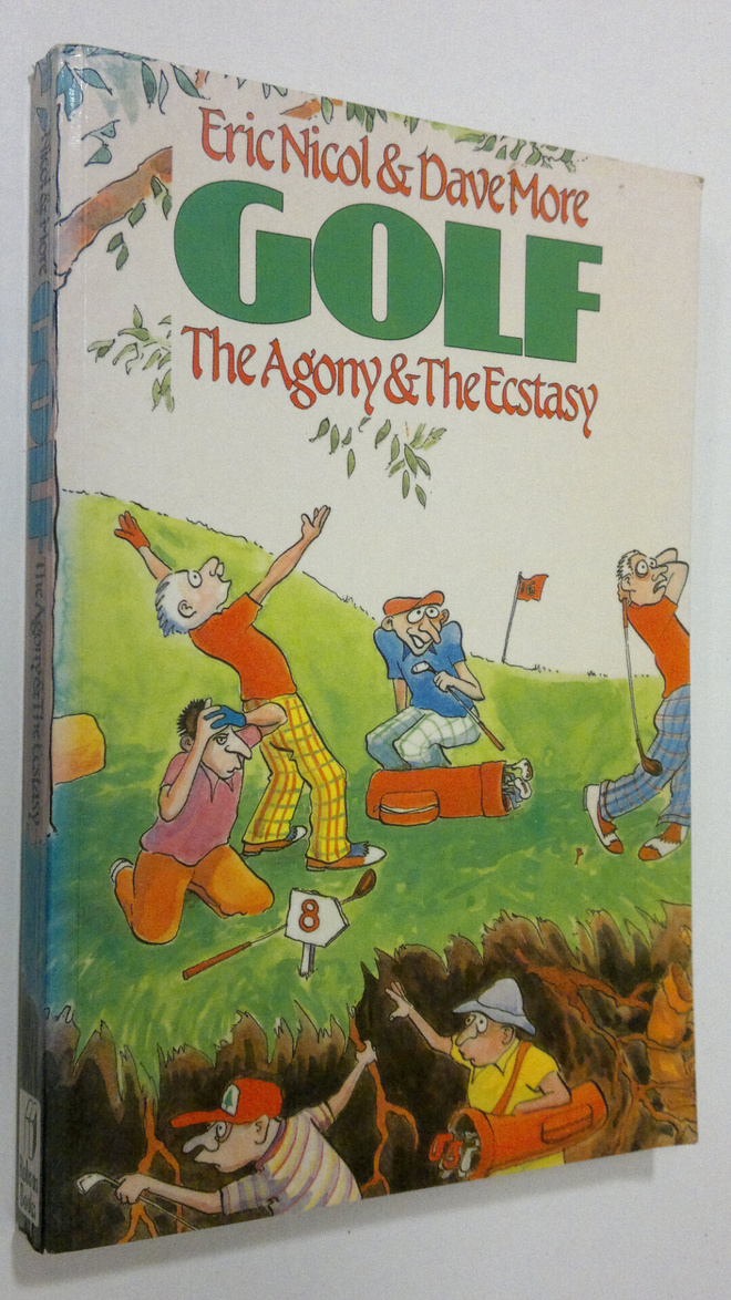 Eric Nicol : Golf : the agony and the ecstasy