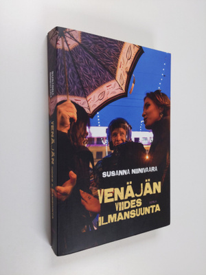 Susanna Niinivaara : Venäjän viides ilmansuunta