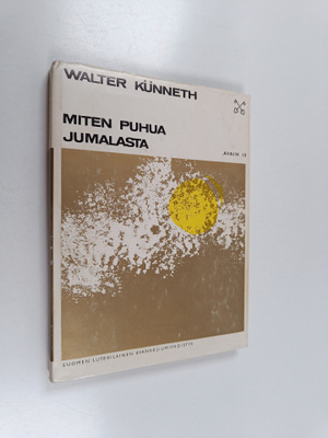 Ahti Hakamies ym. : Miten puhua Jumalasta?