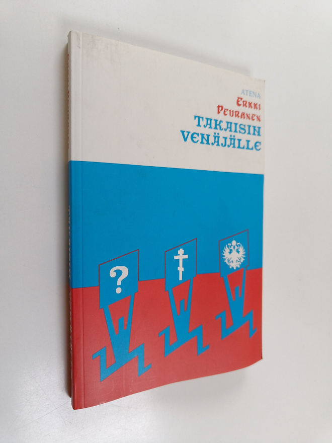 Erkki Peuranen : Takaisin Venäjälle : kirjoituksia kulttu...