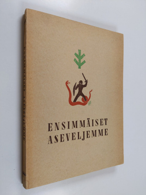 Ensimmäiset aseveljemme : saksalaiset Suomen vapaussodass...