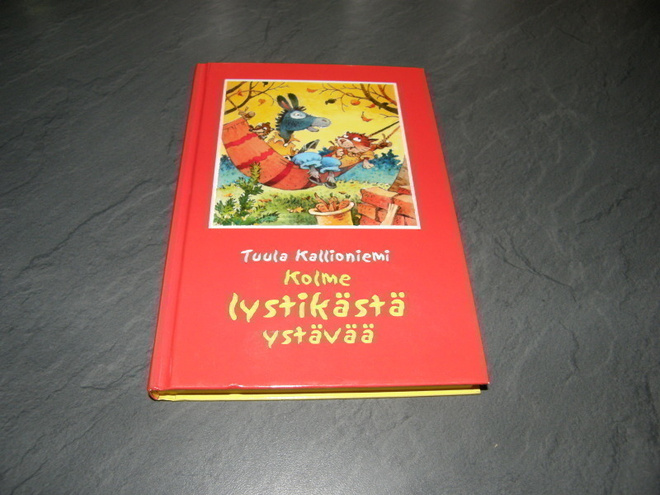 Tuula Kallioniemi Kolme lystikästä ystävää