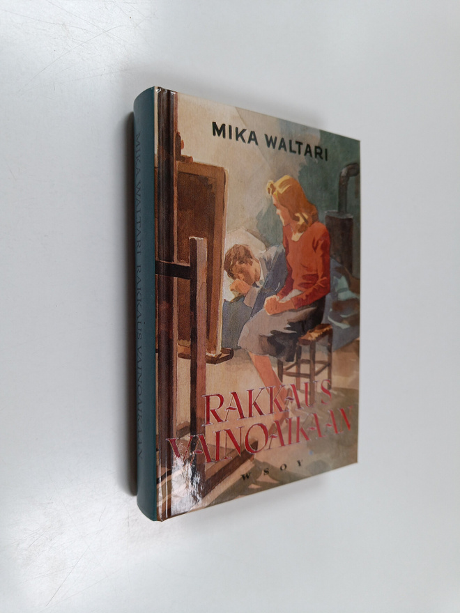 Mika Waltari : Rakkaus vainoaikaan