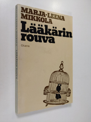 Marja-Leena Mikkola : Lääkärin rouva