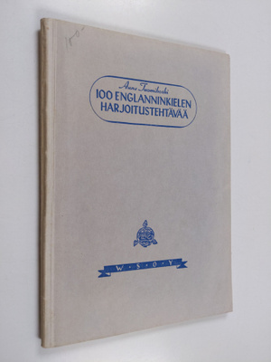 Aune Tuomikoski : 100 Englanninkielen harjoitustehtävää