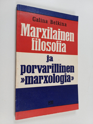 Galina Belkina : Marxilainen filosofia ja porvarillinen m...