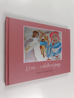 Pirjo Kaskisola : Lina - enkelten opissa