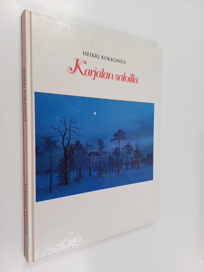 Heikki Kokkonen : Karjalan saloilla