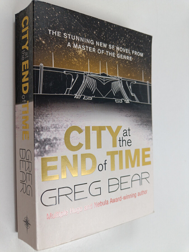 Greg Bear : City at the End of Time