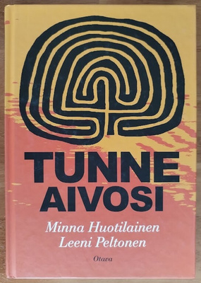 Minna Huotilainen & Leeni Peltonen: Tunne aivosi