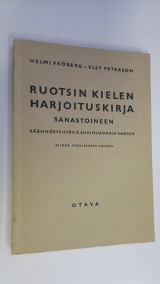 Helmi Fröberg : Ruotsin kielen harjoituskirja sanastoinee...