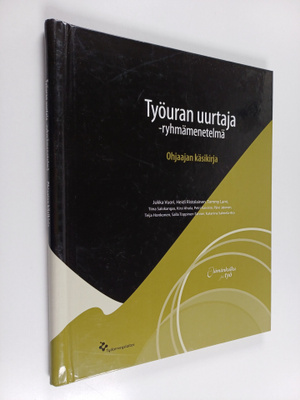 Jukka Vuori ym. : Työuran uurtaja -ryhmämenetelmä