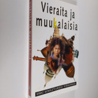 Ari (toim.) Tammi : Vieraita ja muukalaisia : kirkko moni... - pikkukuva 1