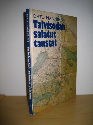 Ohto Manninen: Talvisodan salatut taustat