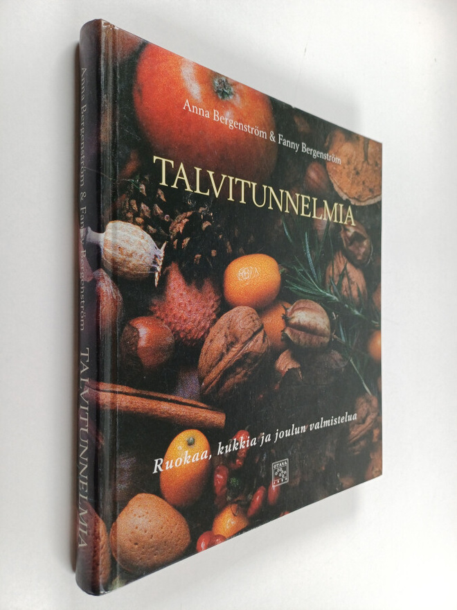 Anna Bergenström ym. : Talvitunnelmia : ruokaa, kukkia ja...