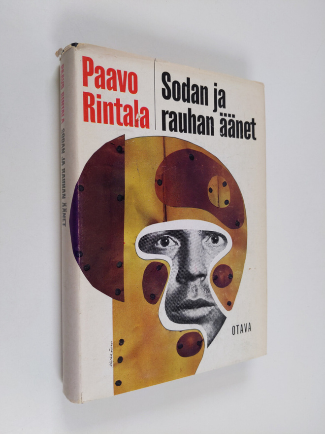 Paavo Rintala : Sodan ja rauhan äänet