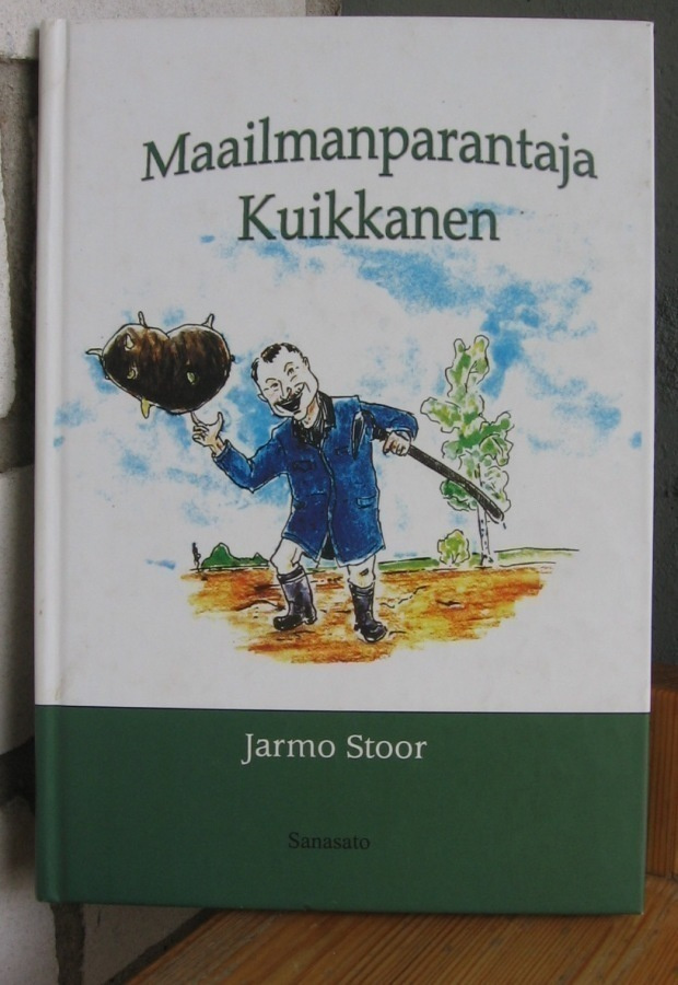 Jarmo Stoor: Maailmanparantaja Kuikkanen, Sanasato 2005.144s