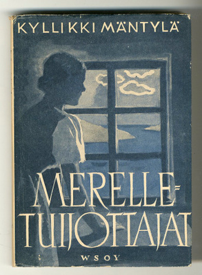 Kyllikki Mäntylä: Merelletuijottajat