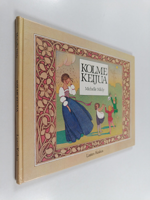 Michelle Nikly : Kolme keijua