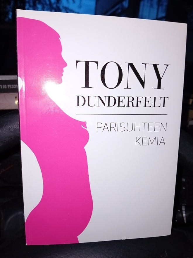 Tony Dunderfelt  : Parisuhteen kemia  ( SIGNED  ) SIS POSTIK