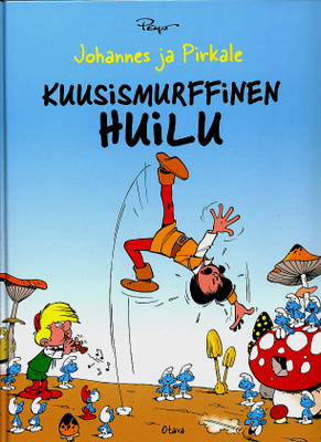 Peyo - Kuusismurffinen huilu (Otava 2009)