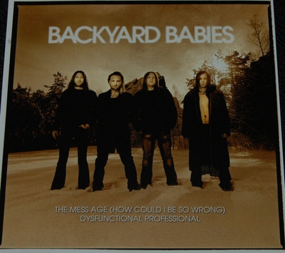 Backyard Babies – The Mess Age (How Could I Be So Wrong) CD