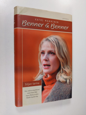 Katri Manninen : Benner & Benner : Siljan tarina