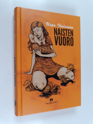 Urpo Ihalainen : Naisten vuoro (signeerattu, tekijän omiste)