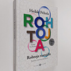 Heikki Peltola : Rohtoja raatajille : tuhat tapaa kohota - pikkukuva 1