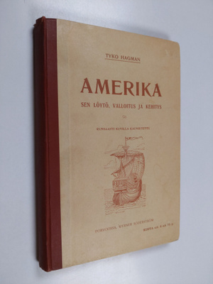Tyko Hagman : Amerika, sen löytö, valloitus ja kehitys