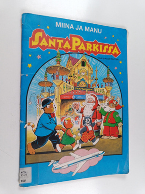 Teutori : Miina ja Manu Santa Parkissa