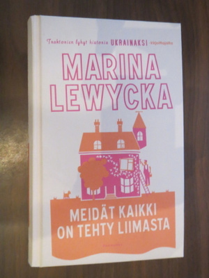 Marina Lewycka: Meidät kaikki on tehty liimasta