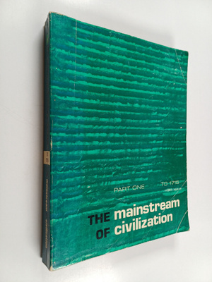 The Mainstream of civilization part one to 1715